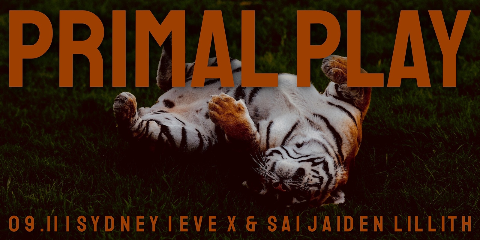 Banner image for SYDNEY Primal Play w/ Eve X & Sai Jaiden Lillith