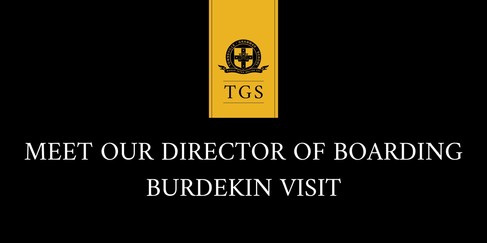 Banner image for Meet our New Director of Boarding Tour - Burdekin