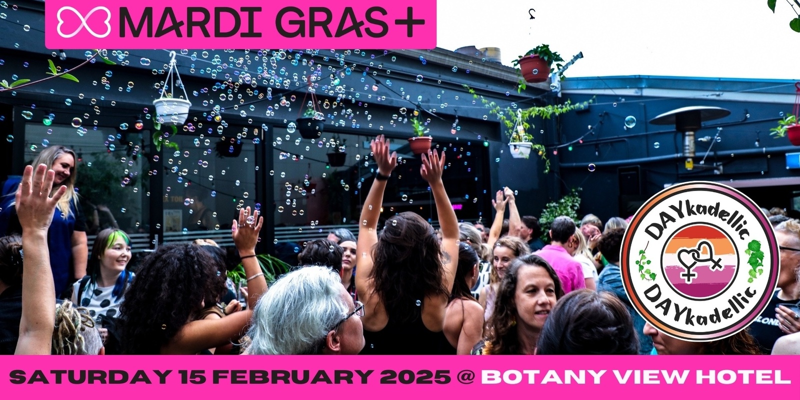 Banner image for Dykadellic - The Ultimate Lesbian Day Party | Saturday 15 February 2025 | Botany View Hotel