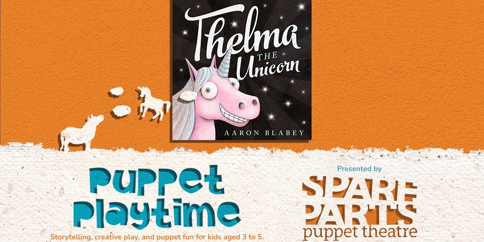 Banner image for Puppet Playtime: Thelma the Unicorn