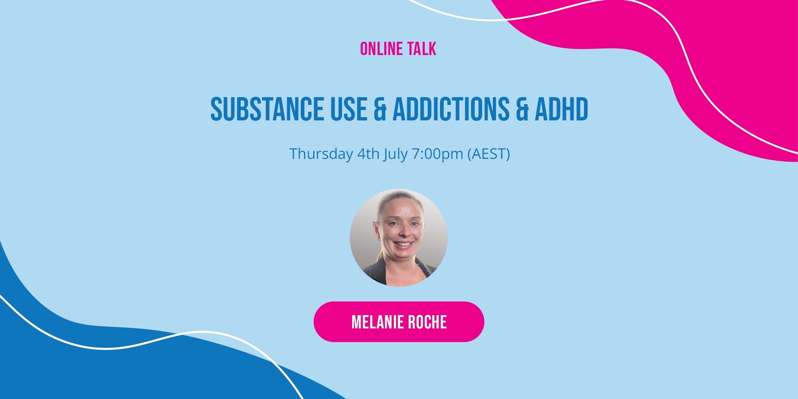 Banner image for Substance Use & Addictions & ADHD with Melanie Roche