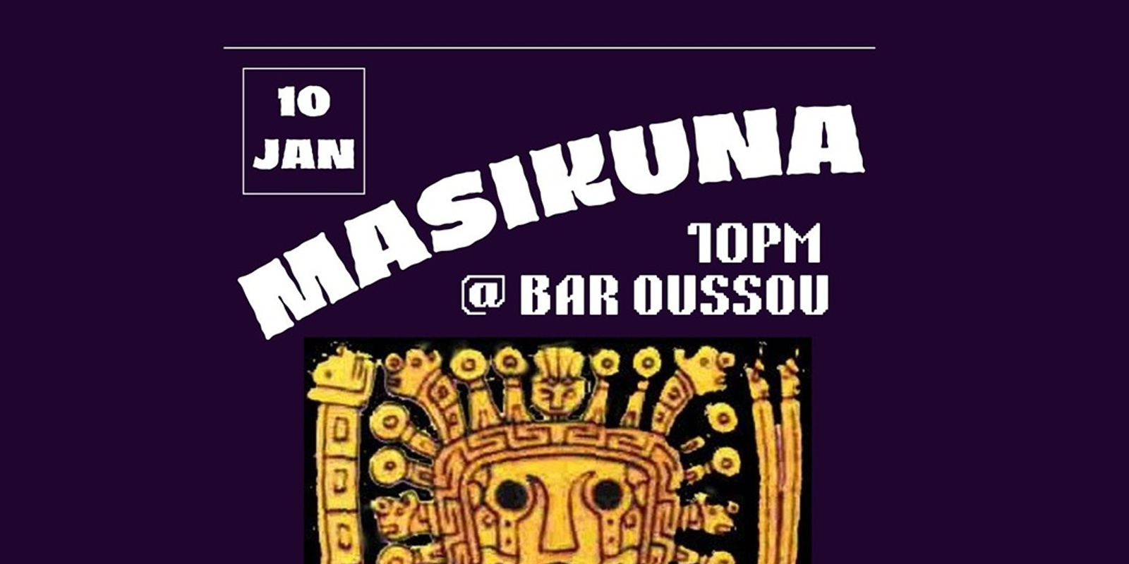 Banner image for Masikuna @ BAR OUSSOU!