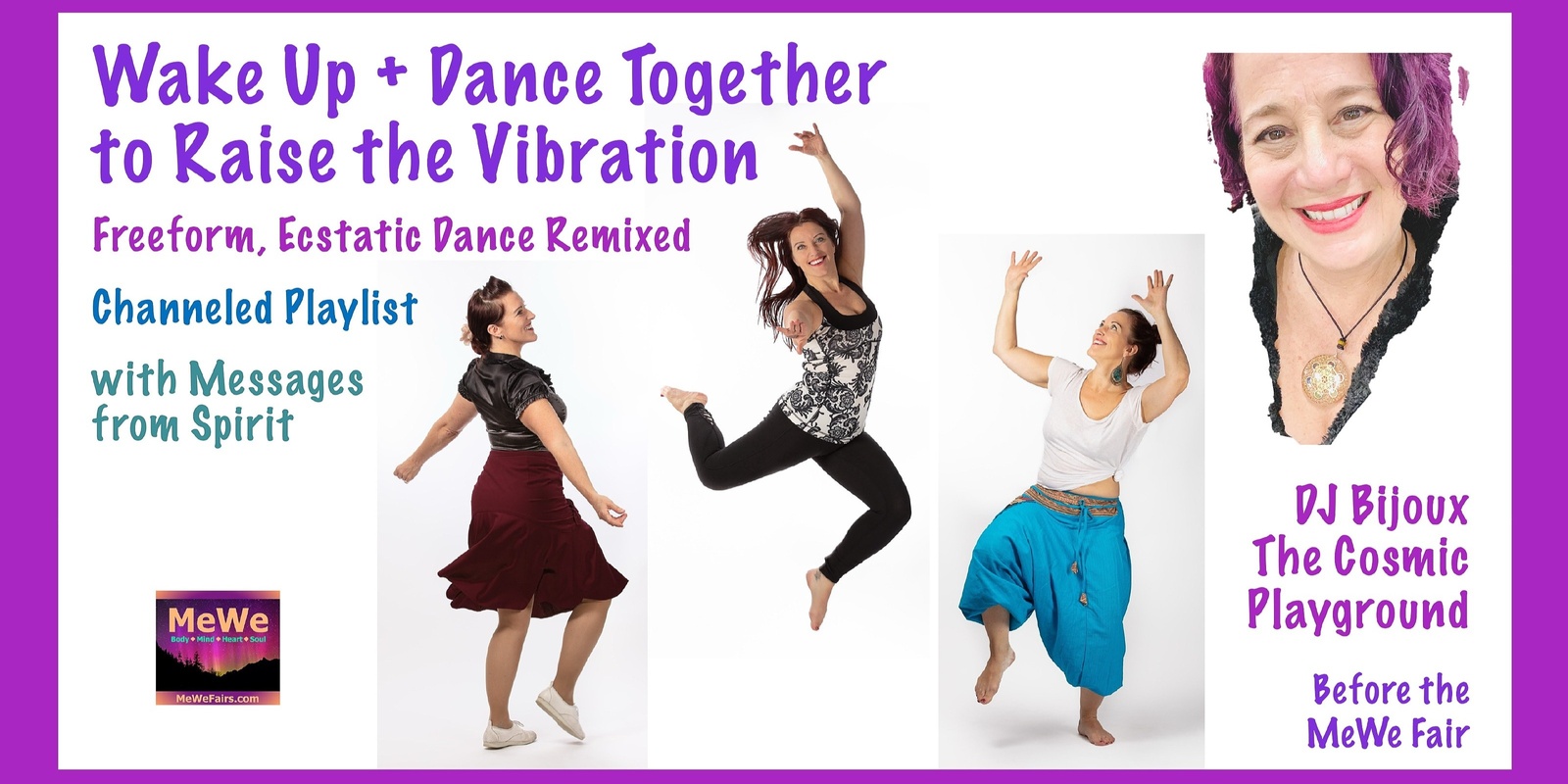 Banner image for Wake Up + Dance Together to Raise the Vibration with DJ Bijoux before the MeWe Fair in Auburn 11-3-24