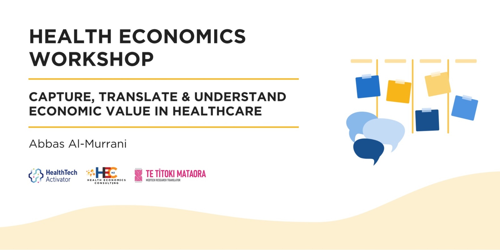 Banner image for Te Tītoki Mataora and HealthTech Activator - Health Economics Workshop