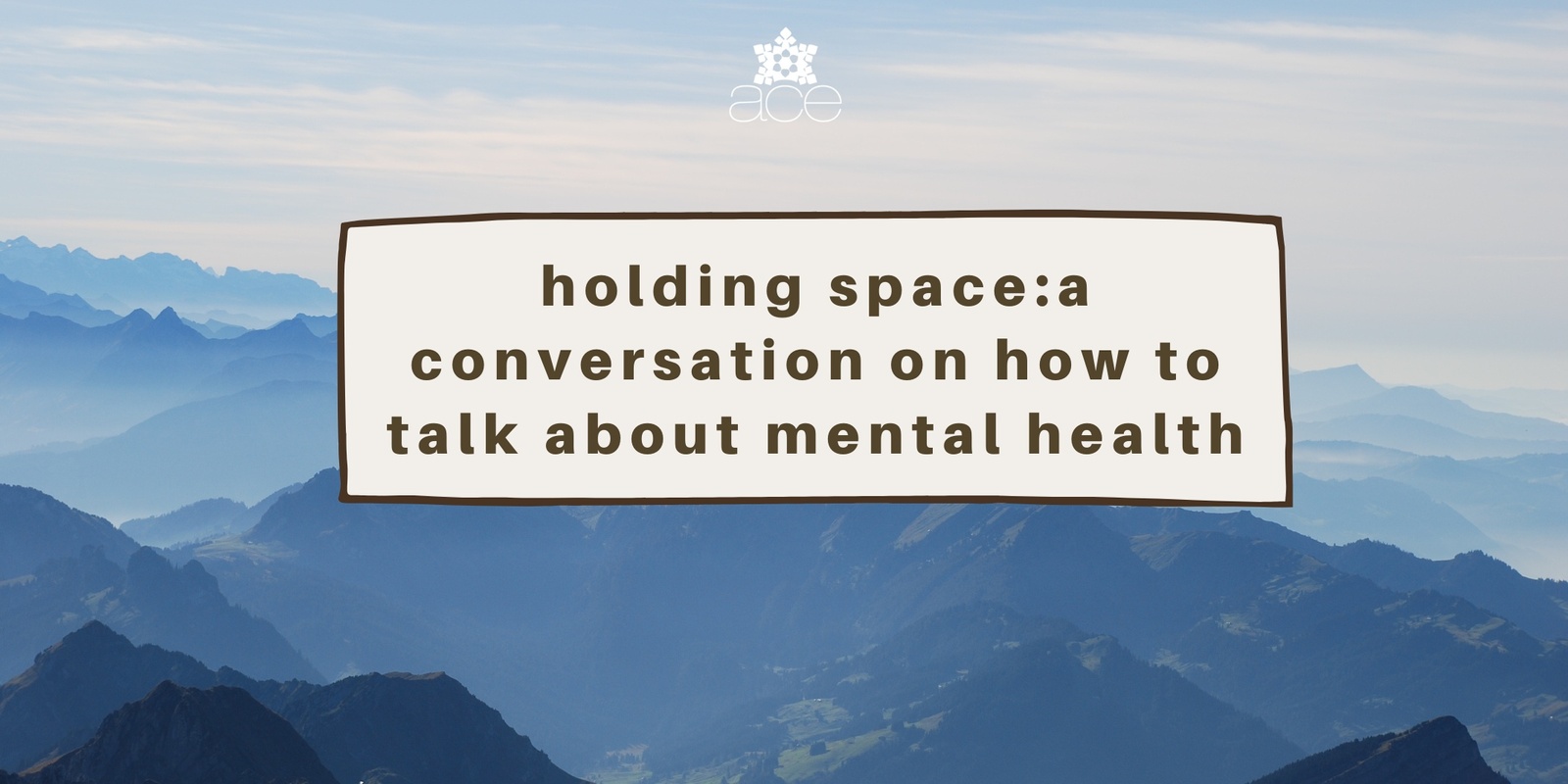 Banner image for Holding Space: A conversation on how to talk about mental health