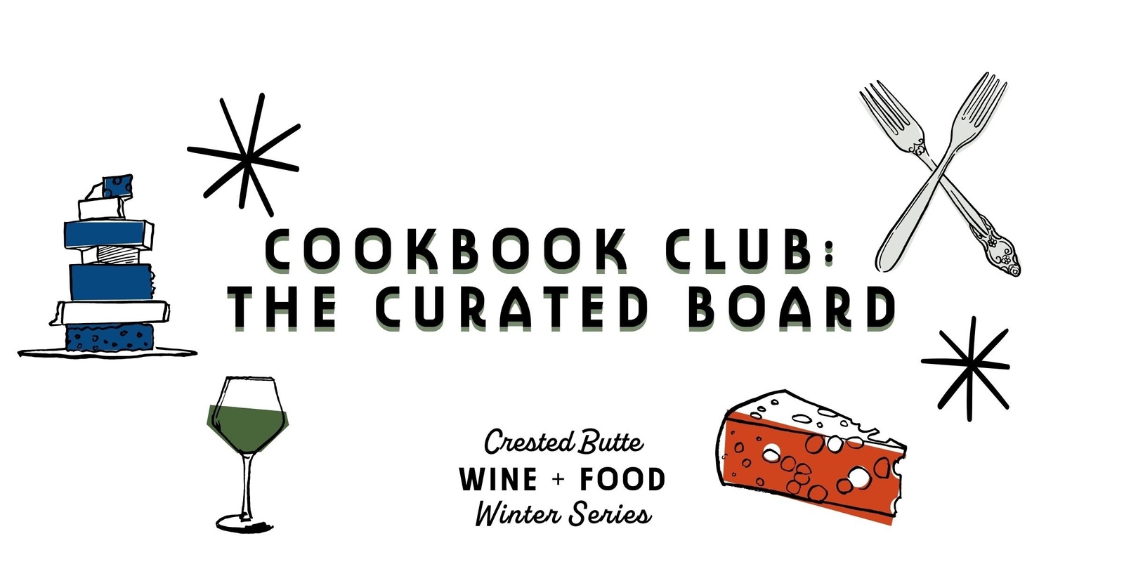 Banner image for Cookbook Club: The Curated Board: Inspired Platters & Spreads for Any Occasion