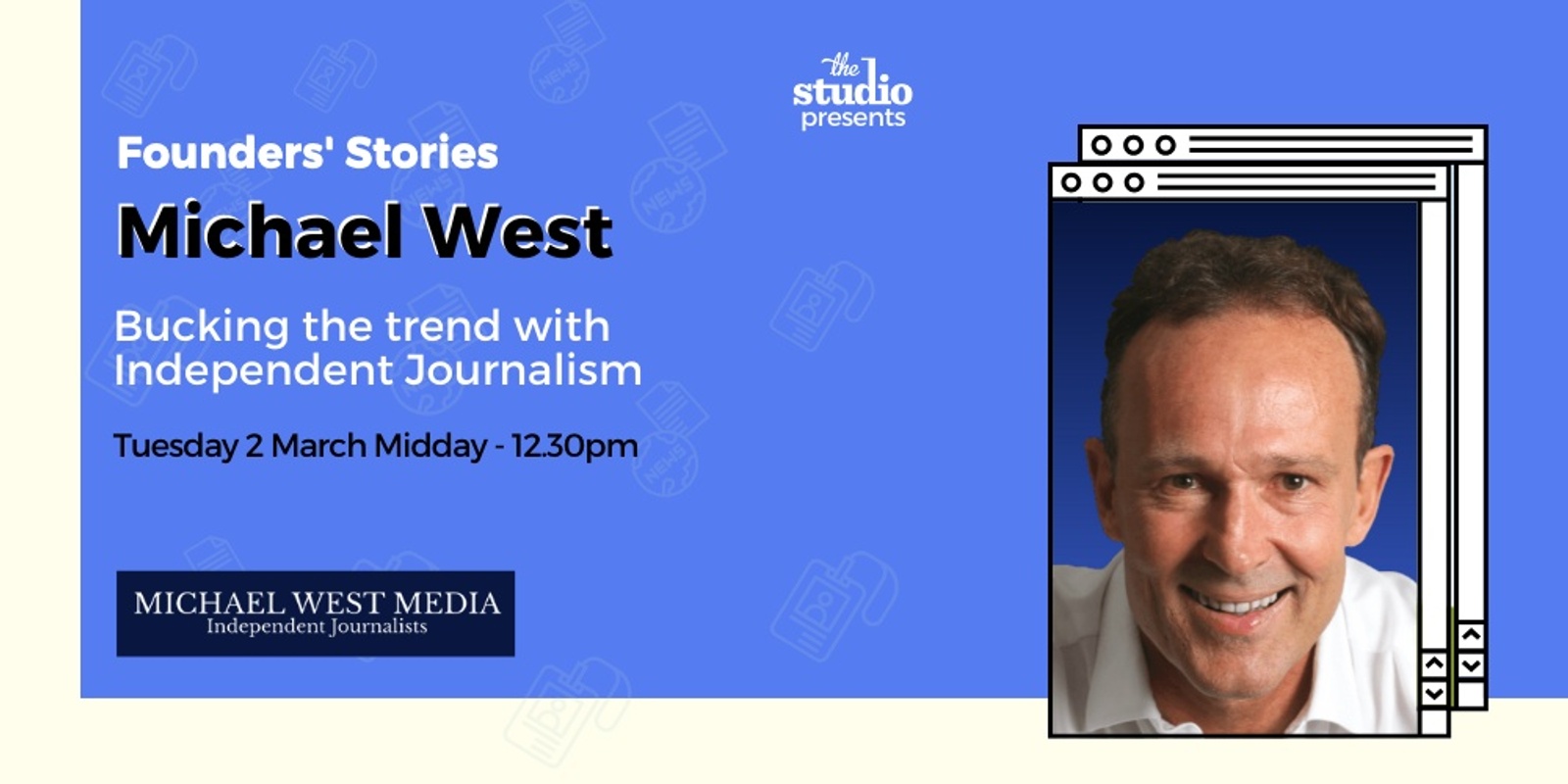 Banner image for Founders’ Stories – Michael West: Investigative Journalist
