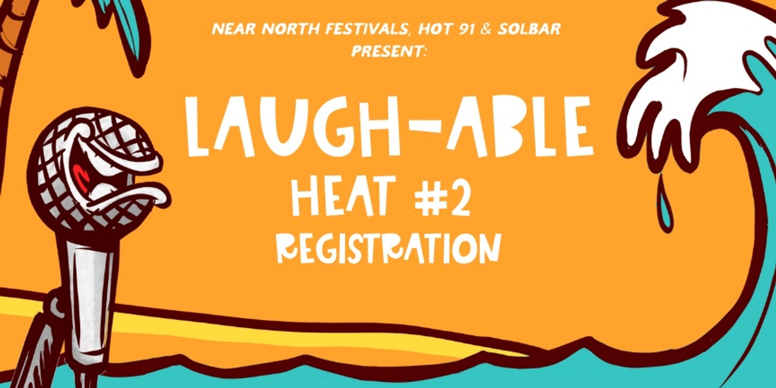 Banner image for Laugh-Able - Heat 2 Registration