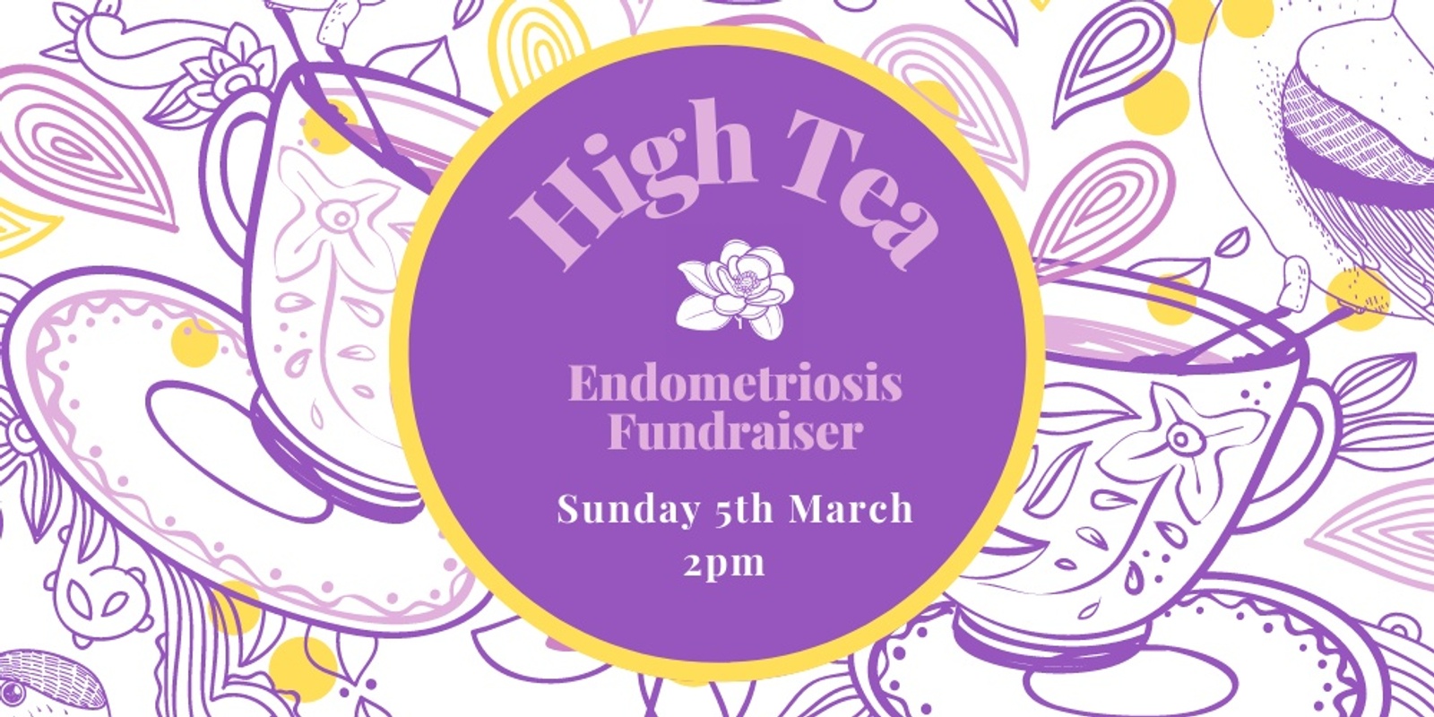 Banner image for SOLD OUT -A Charity High Tea Event fundraising for Endometriosis Support