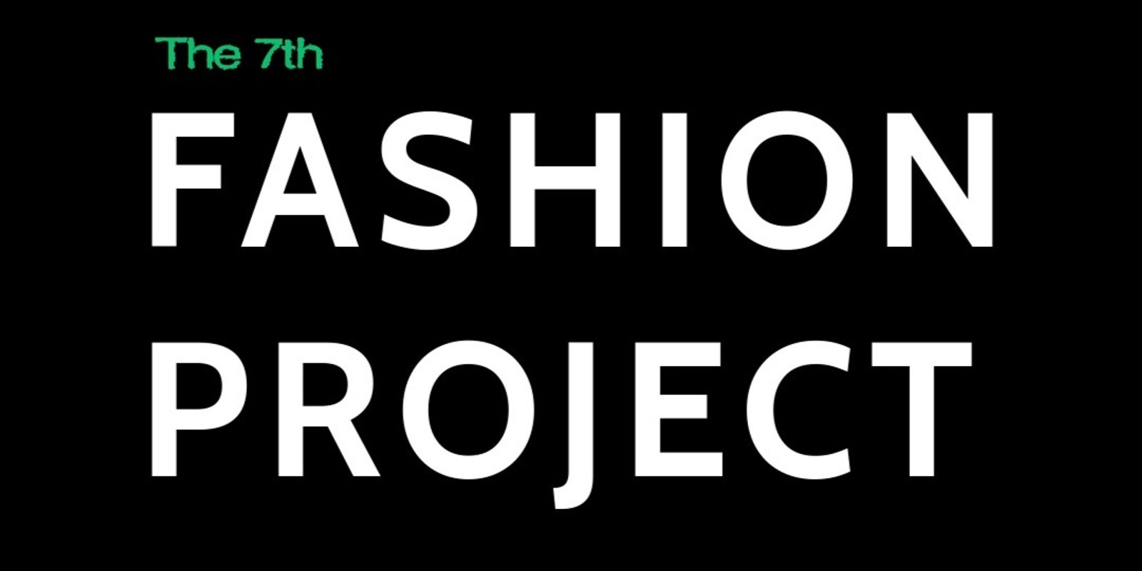 Banner image for Fashion Project