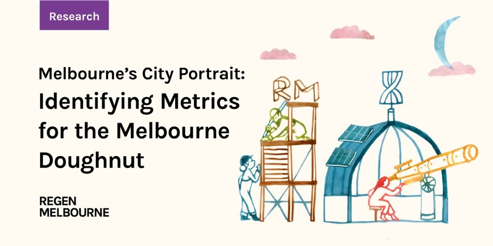 Banner image for Melbourne’s City Portrait: Identifying Metrics for the Melbourne Doughnut