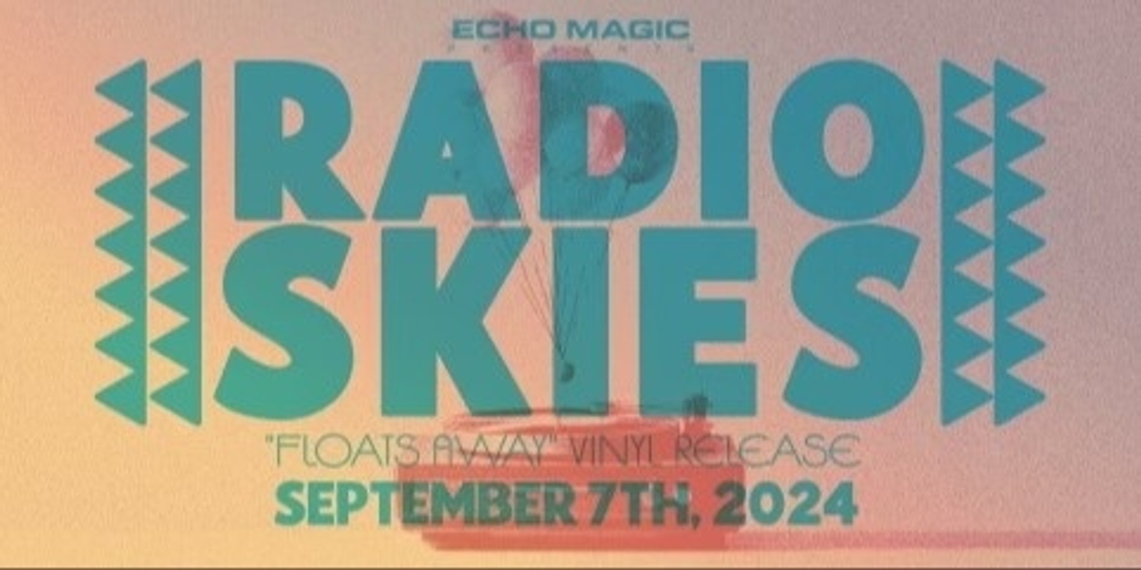 Banner image for Radio Skies “Floats Away” Vinyl Release Show w special guest Ryan Richter