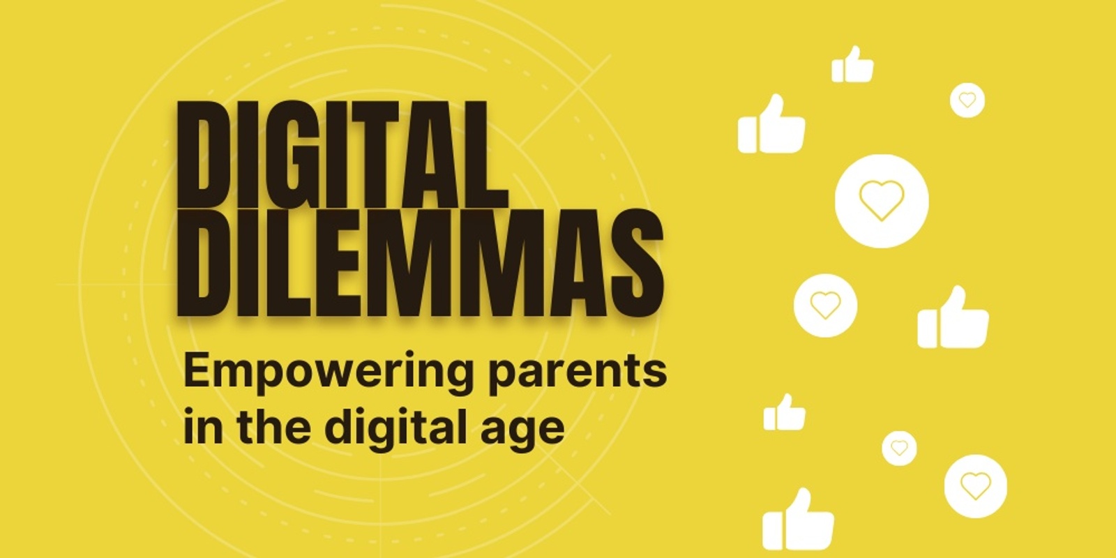 Banner image for Digital Dilemmas: Empowering Parents in the Digital Age