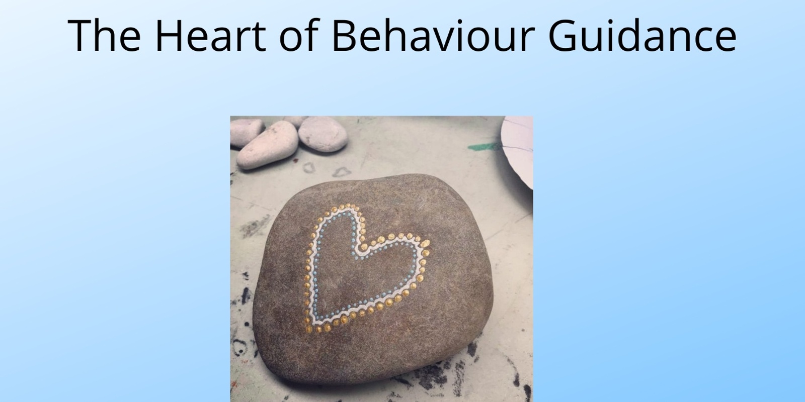 Banner image for The Heart of Behaviour Guidance