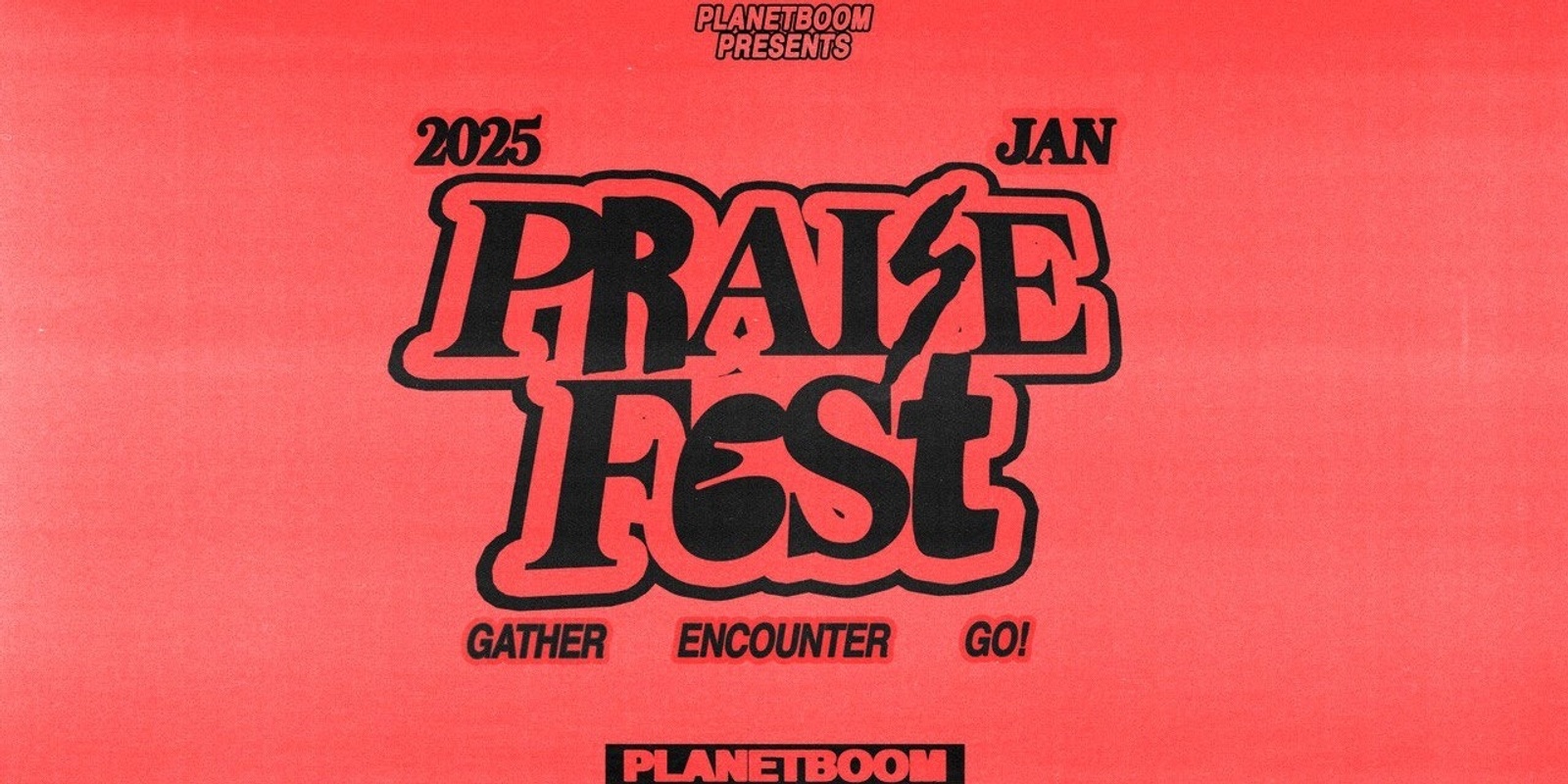 Banner image for PLANETBOOM PRAISE FEST 2025 - Gardn Youth