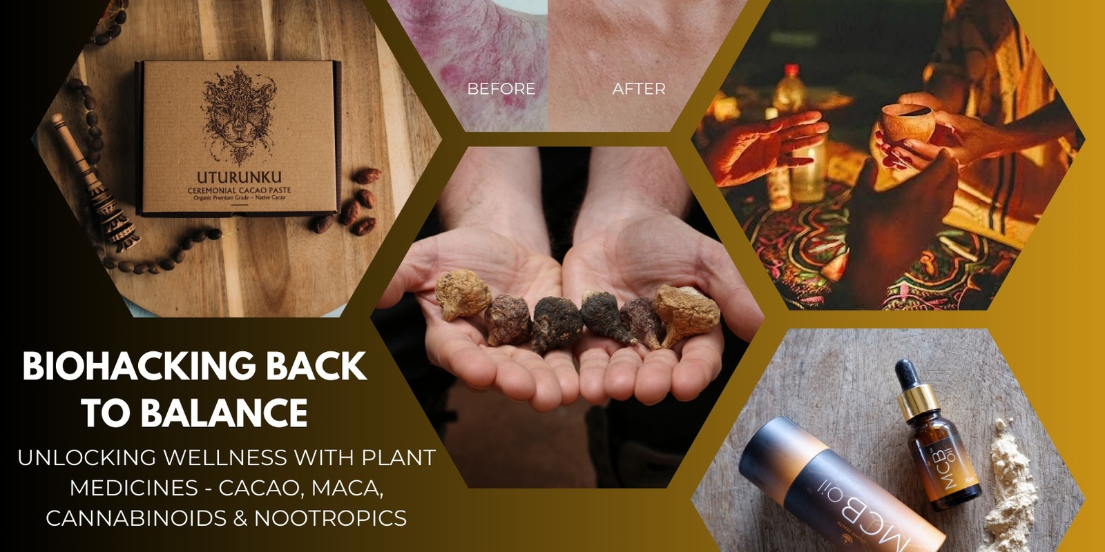 Banner image for Biohacking balance - Unlocking Wellness with Plant Medicines, Cacao, Maca, Cannabinoids & Nootropics - Timaru