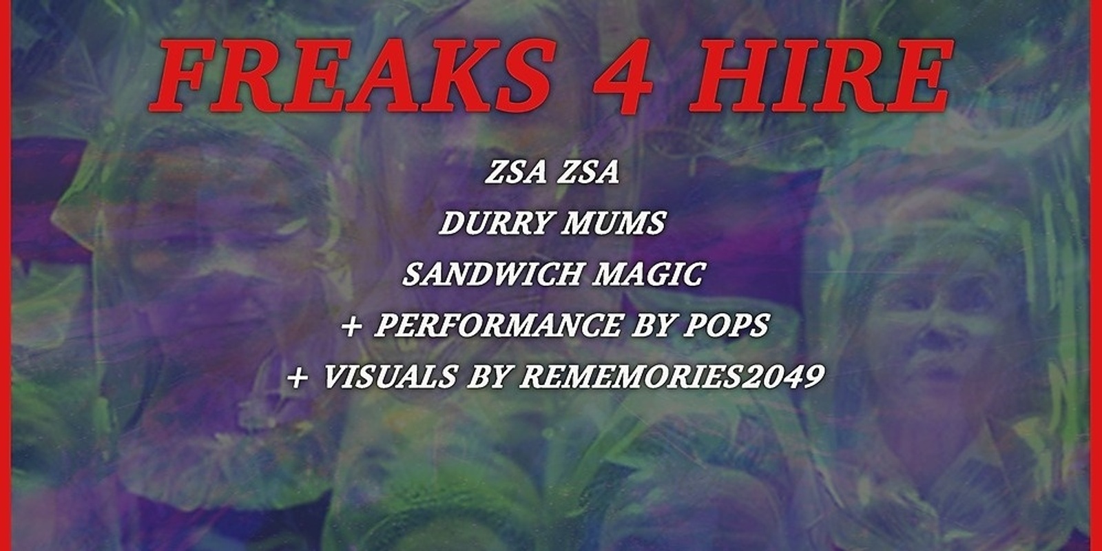 Banner image for Freaks For Hire #2 