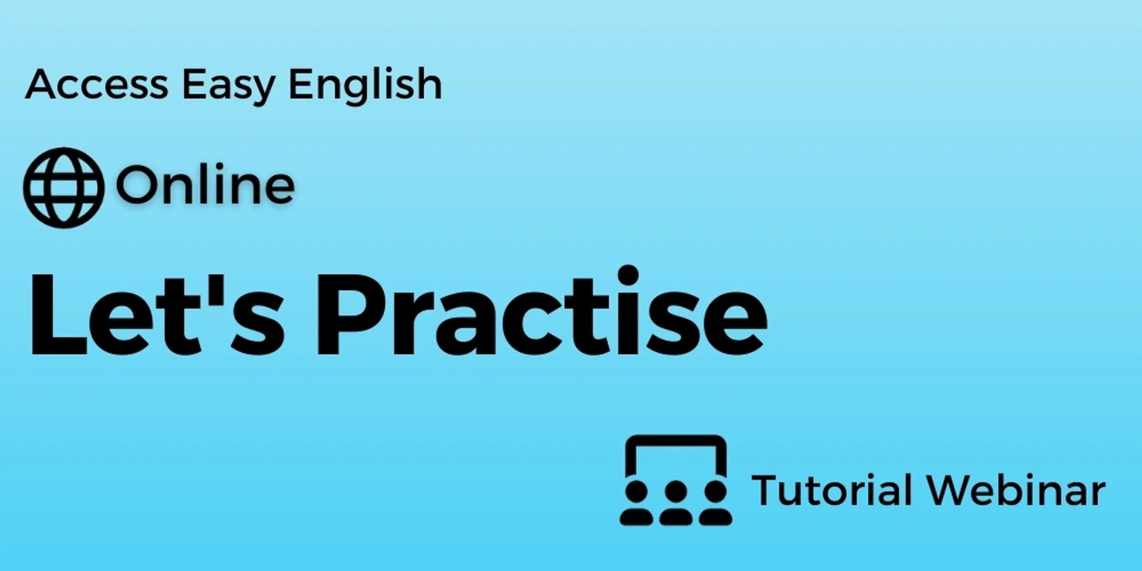 Banner image for Let's Practise - Easy English Webinars