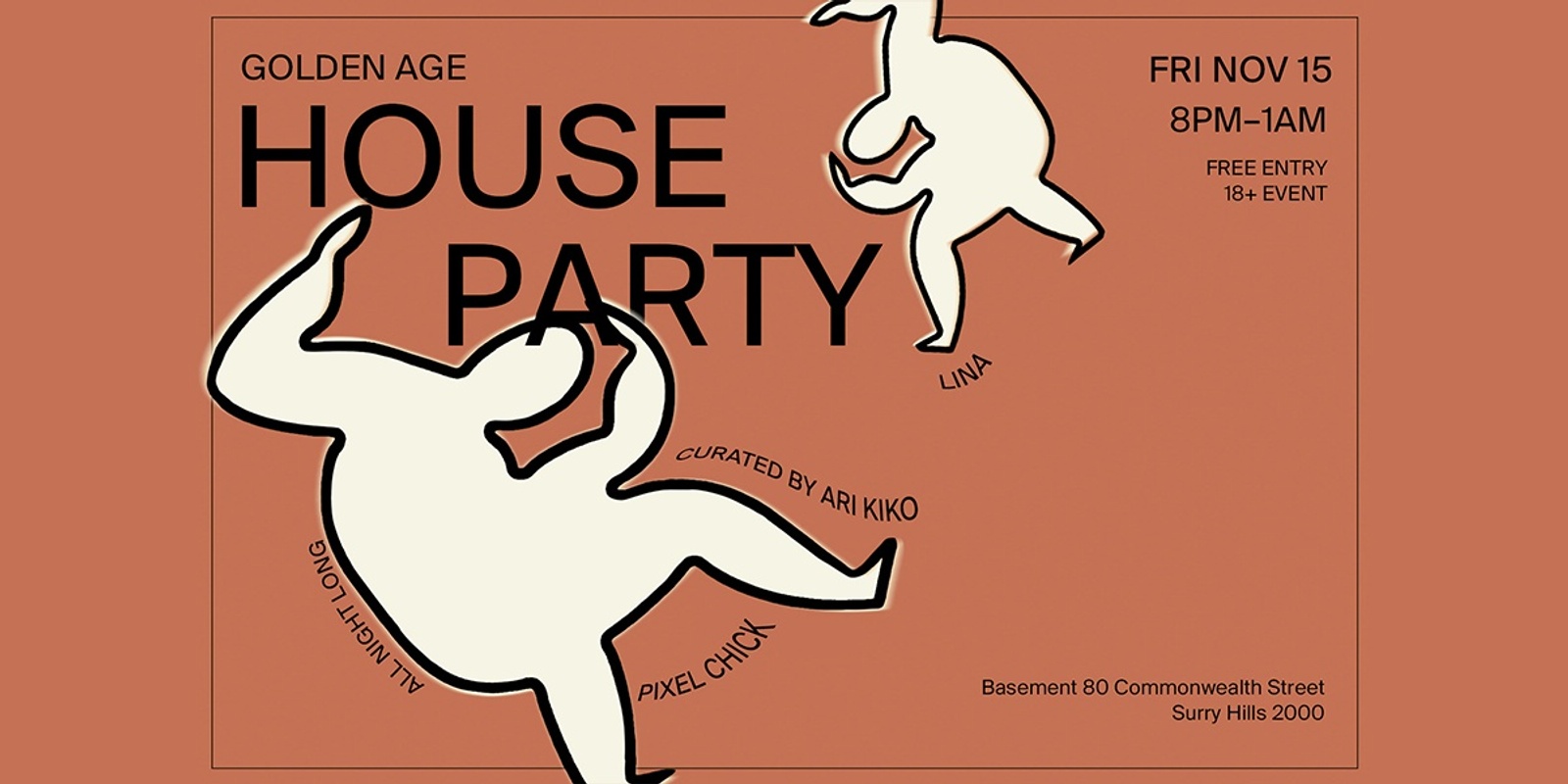 Banner image for GOLDEN AGE HOUSE PARTY CURATED BY ARI KIKO FT. PIXEL CHICK, LINA