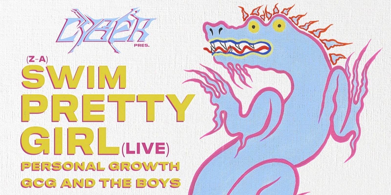 Banner image for CYBER pres. Pretty Girl (LIVE) + SWIM & Friends.