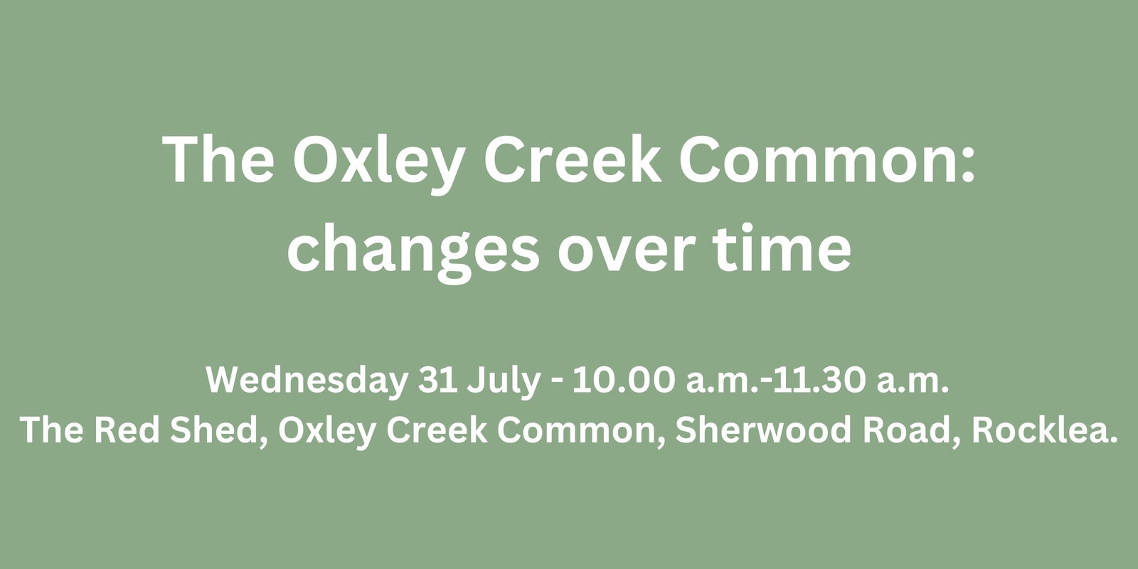 Banner image for The Oxley Creek Common: changes over time