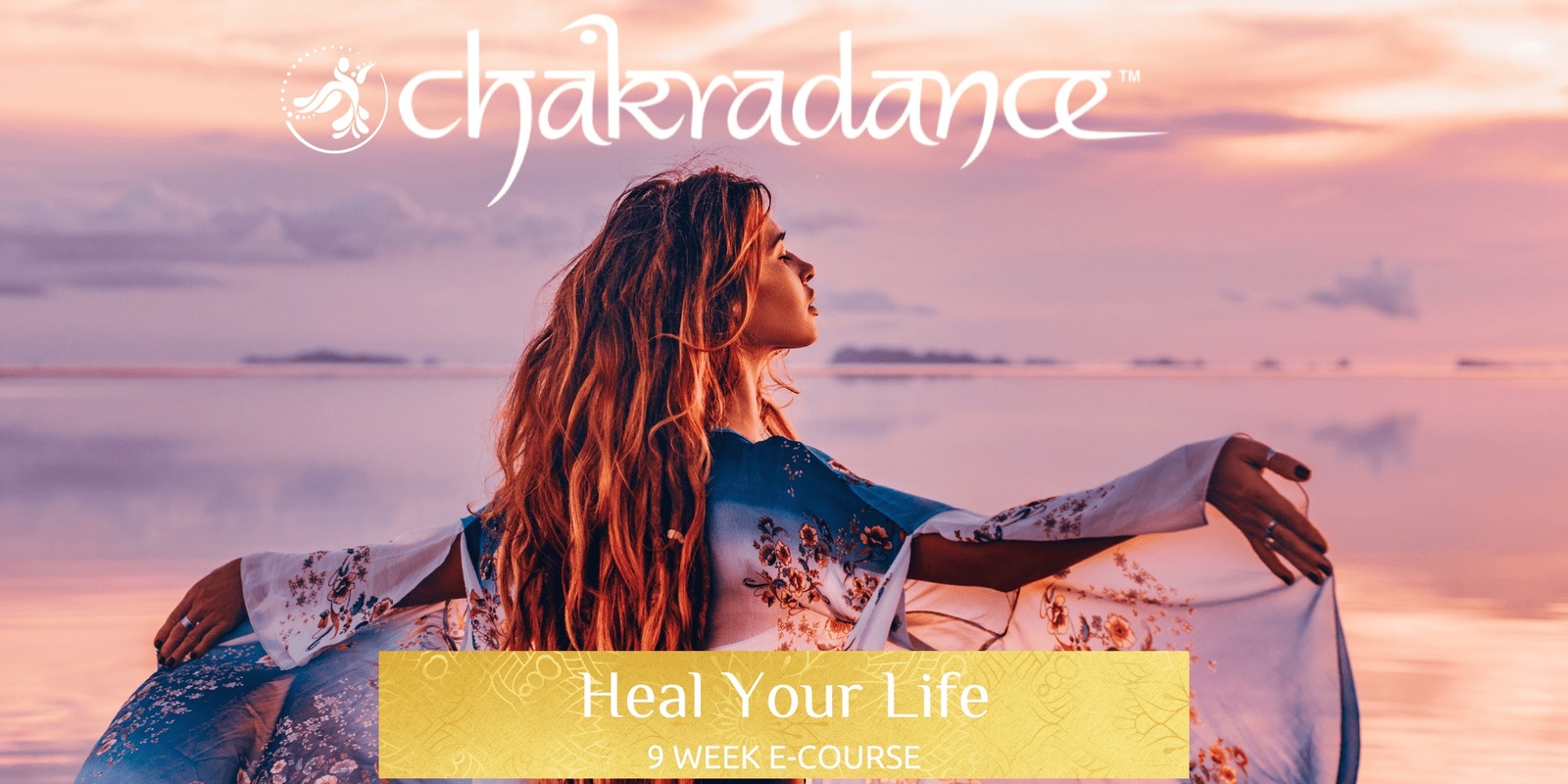 Banner image for Chakradance with Rachel - HEAL YOUR LIFE - ONLINE E-COURSE