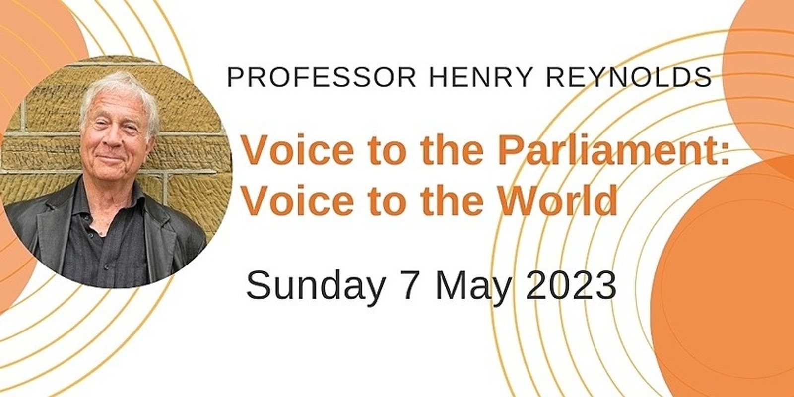 Professor Henry Reynolds - Voice to the Parliament: Voice to the World 