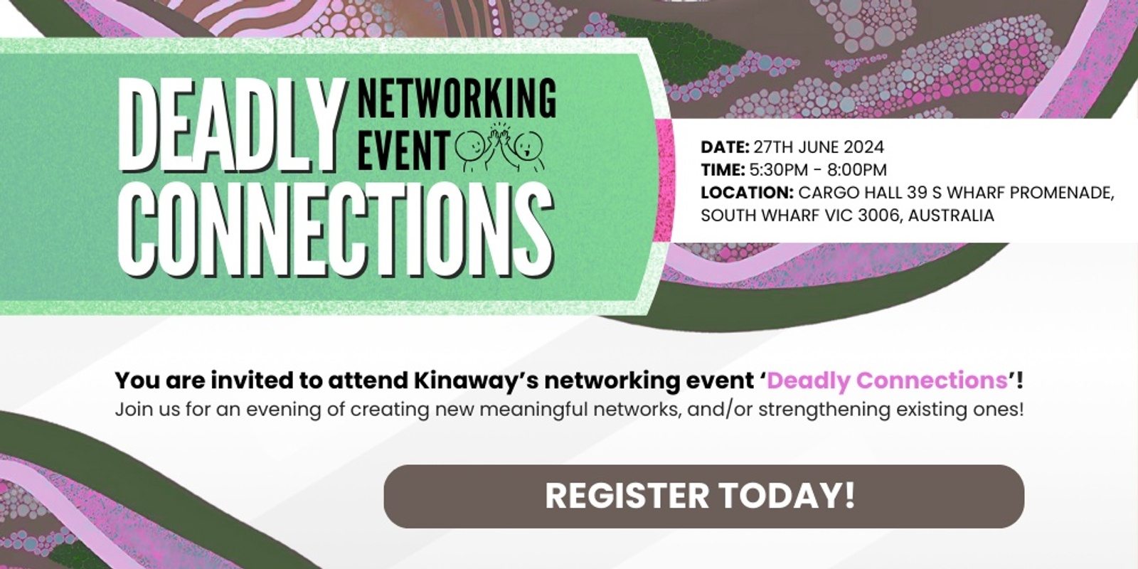 Banner image for Deadly Connections - Kinaway Networking night