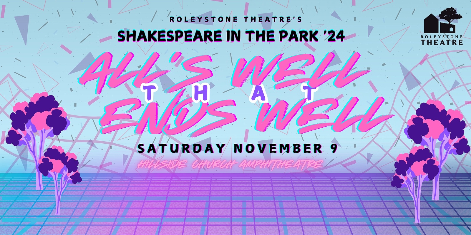 Banner image for Roleystone Theatre Presents: Shakespeare In The Park 'All's Well That Ends Well' - SATURDAY 9/11/24 (HillSide Church Amphitheatre)