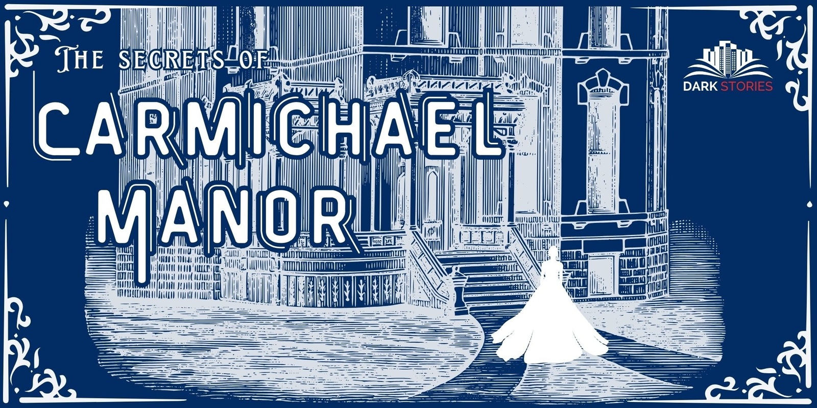 Banner image for The Secrets of Carmichael Manor - Hunter