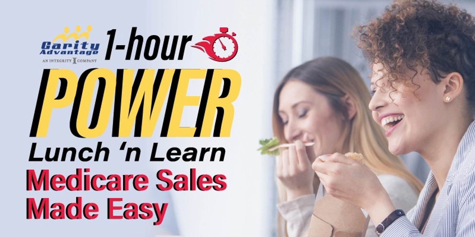 Banner image for One-Hour Power Lunch ‘n Learn - Medicare Sales Made Easy