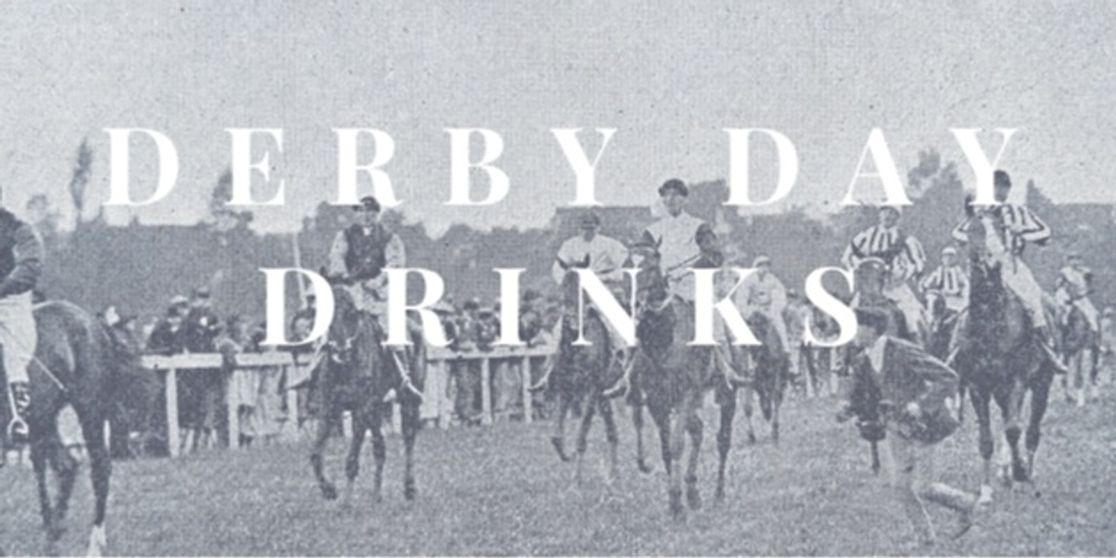 Banner image for Derby Day Drinks