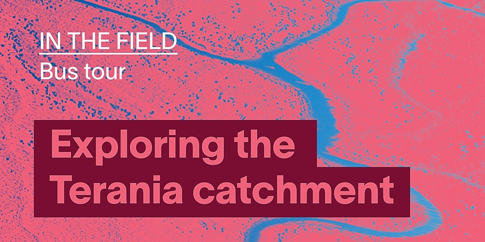 Banner image for Exploring the Terania Catchment