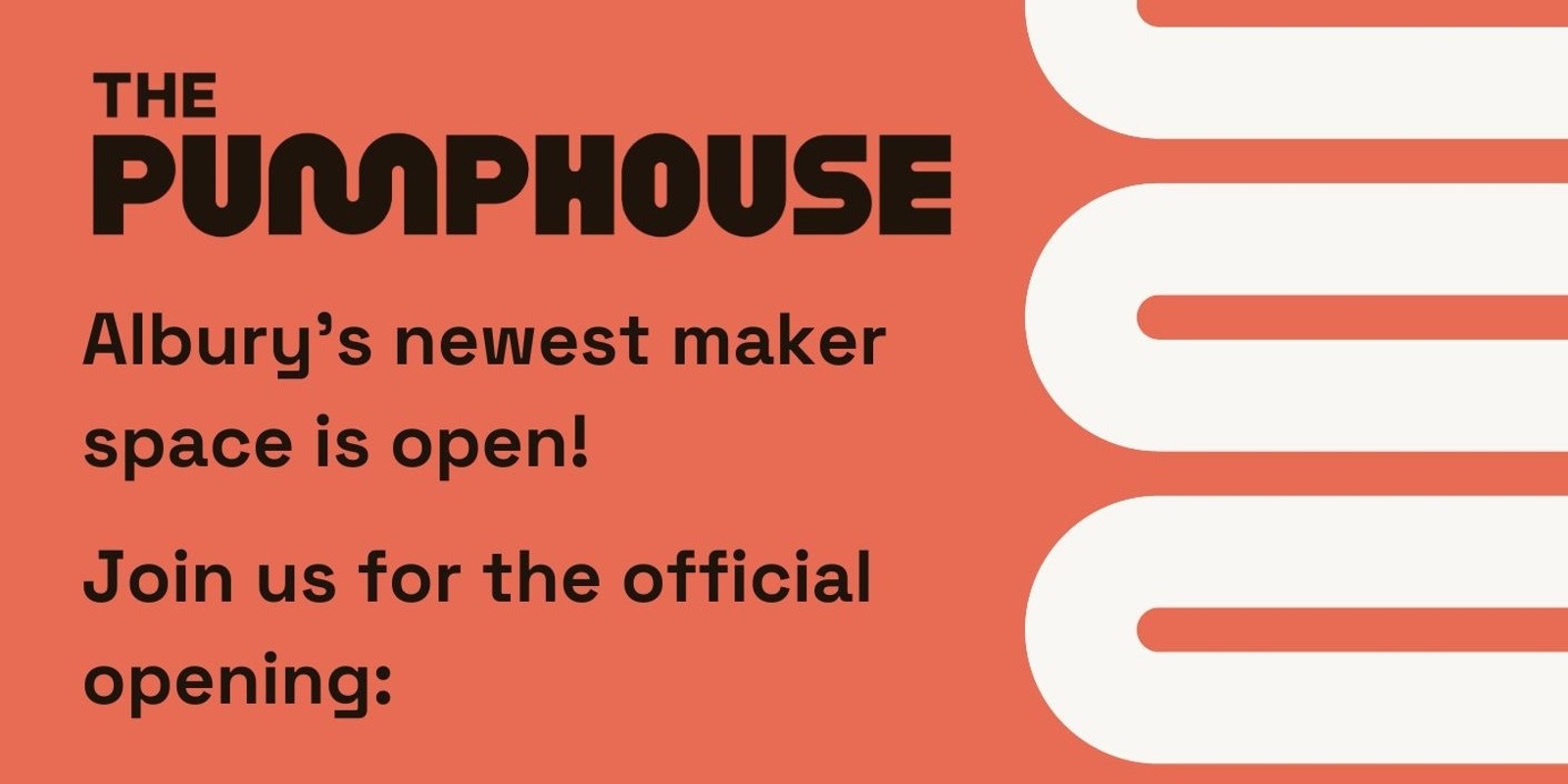 Banner image for The Pumphouse Official Opening