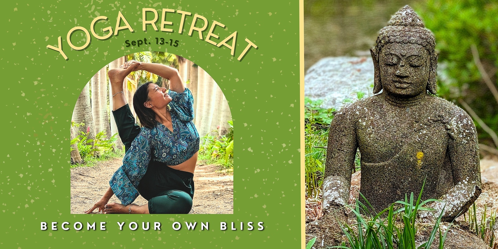 Banner image for Become Your Own Bliss (B.Y.O.B.) Yoga Retreat