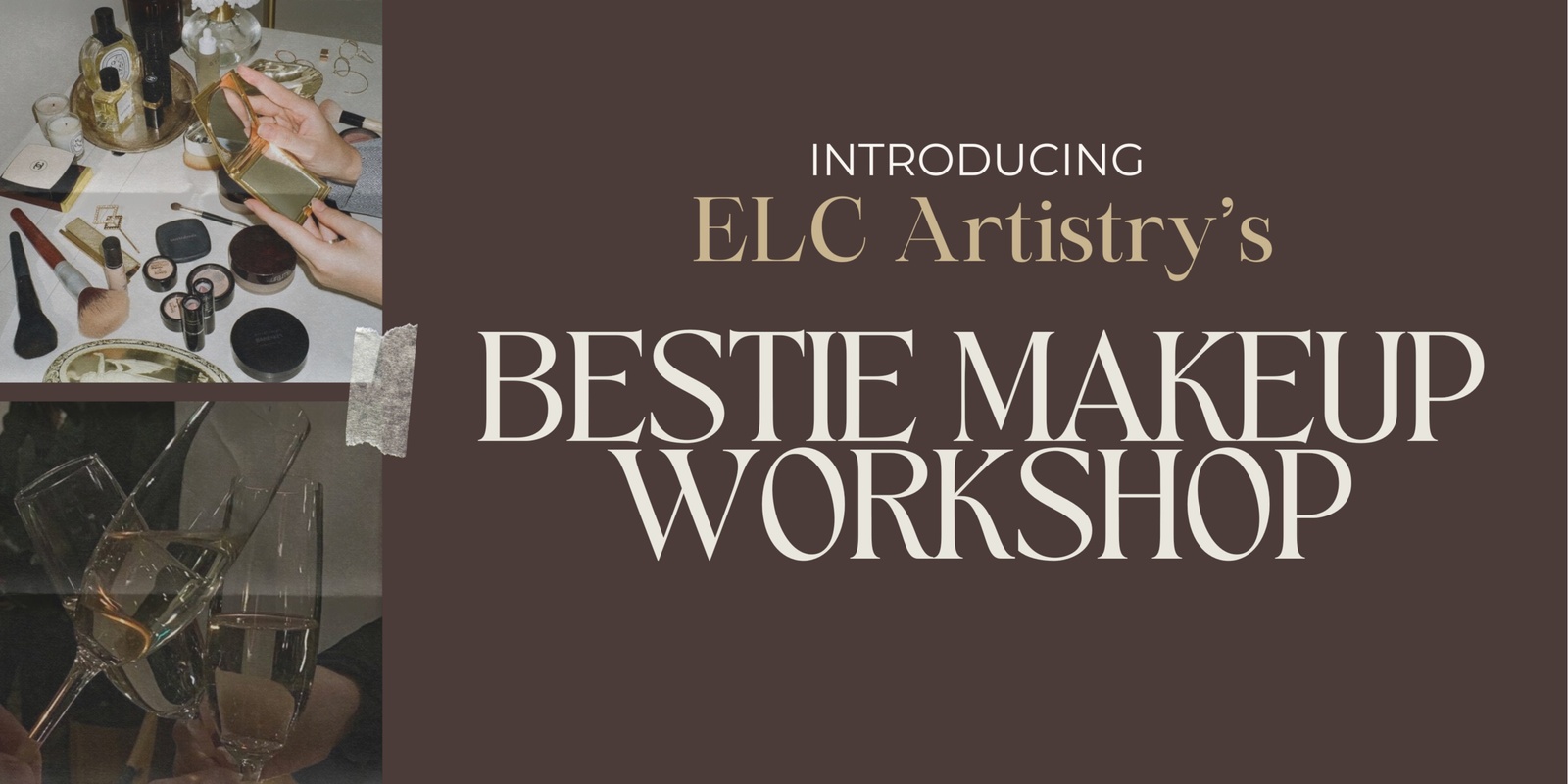 Banner image for Bestie Makeup Workshop - ELC Artistry