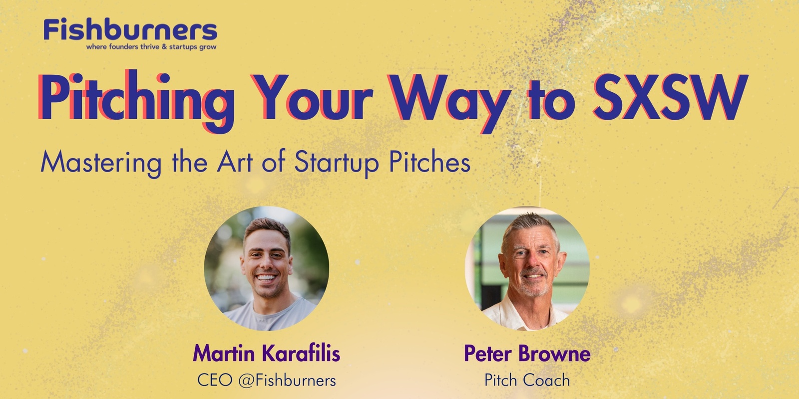 Banner image for Pitch Your Way To SXSW: Mastering the Art of Startup Pitches
