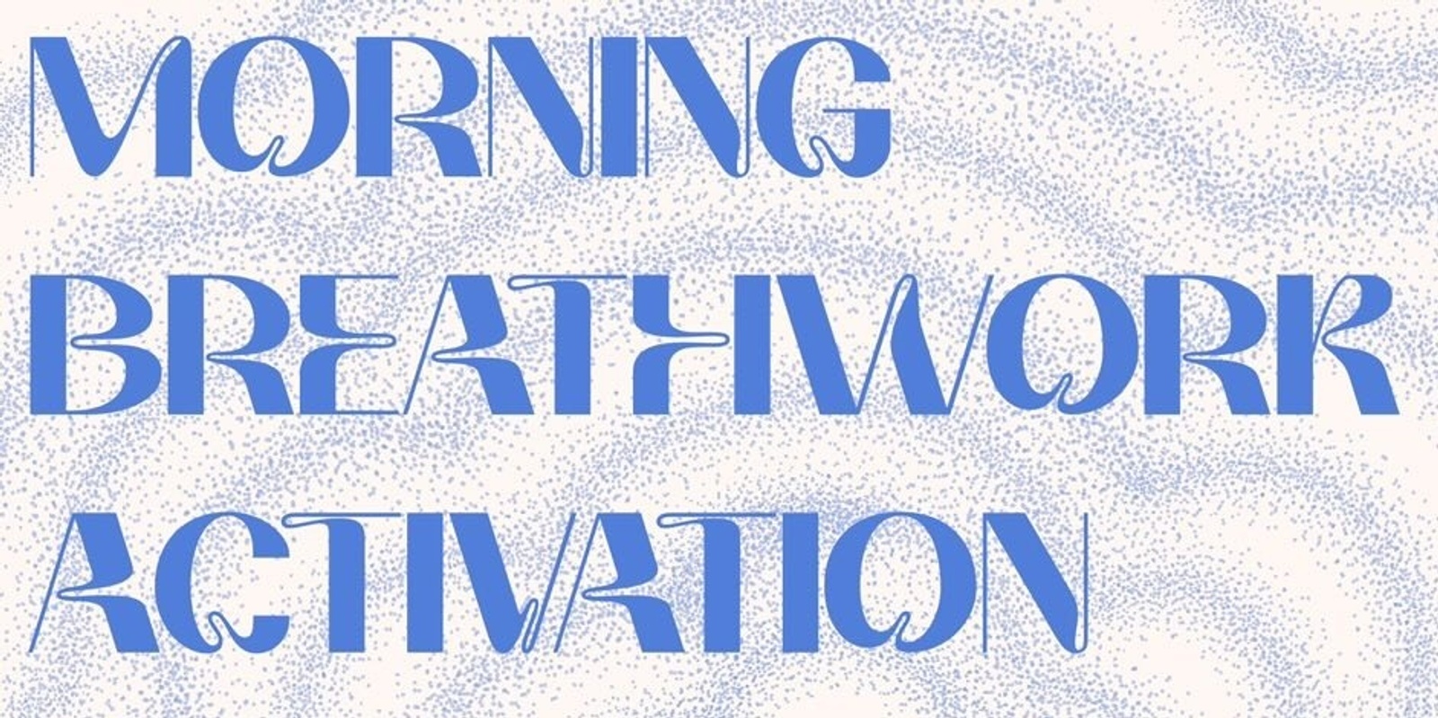 Banner image for 🔅 Morning Breathwork Activation with Riley 