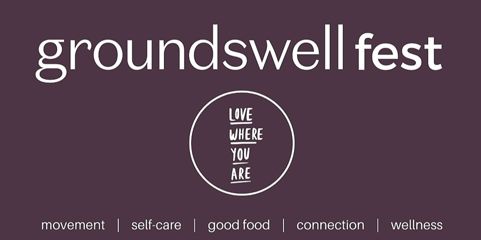 Banner image for GroundSwell Fest