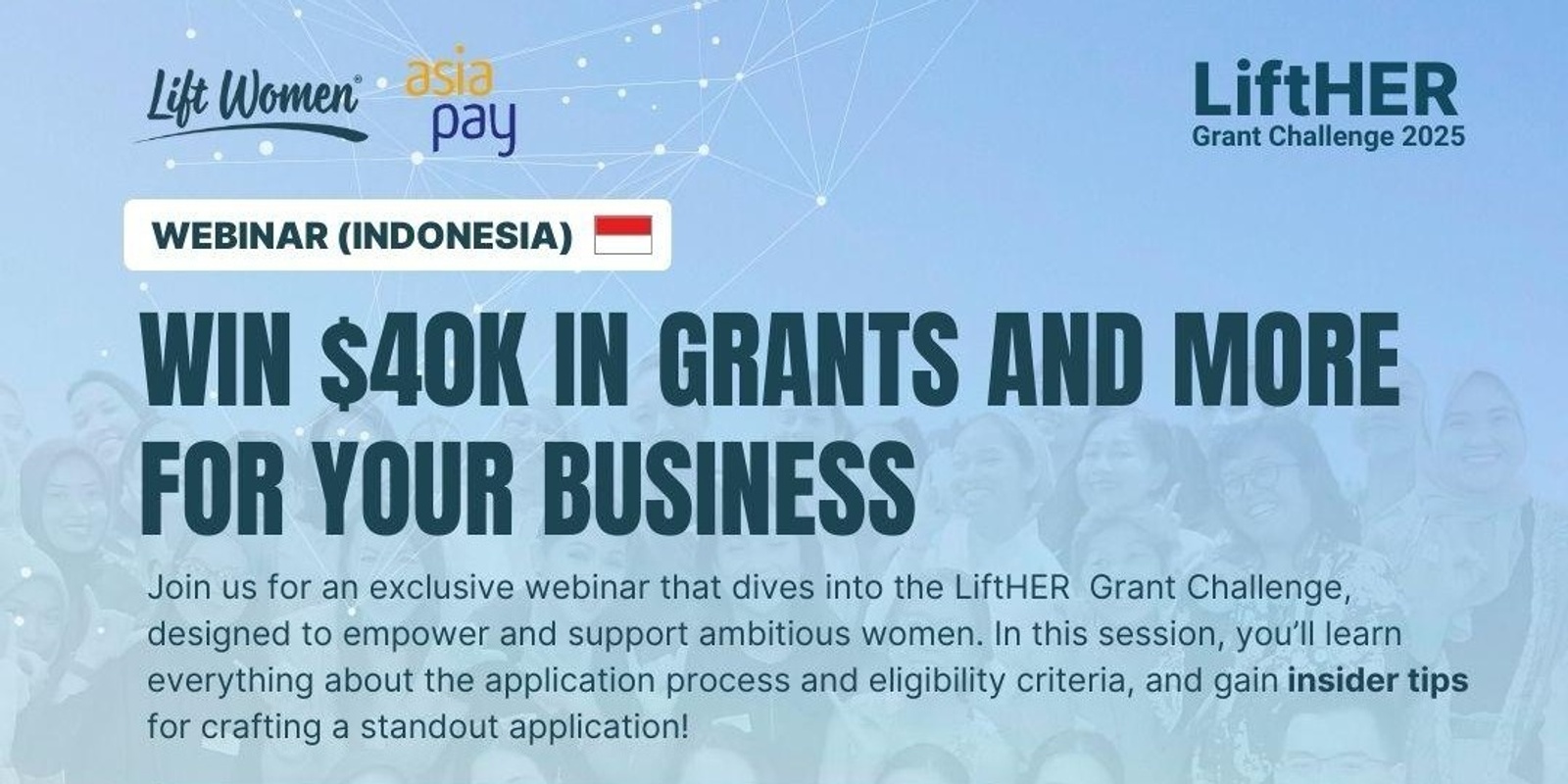 Banner image for LiftHER $40K Grant Challenge Webinar in Bahasa Indonesia!