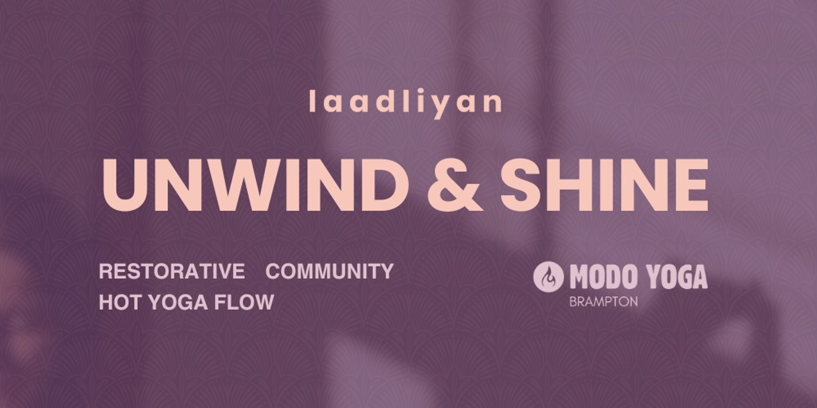 Banner image for Unwind & Shine: Hot Yoga with Laadliyan x Modo Yoga