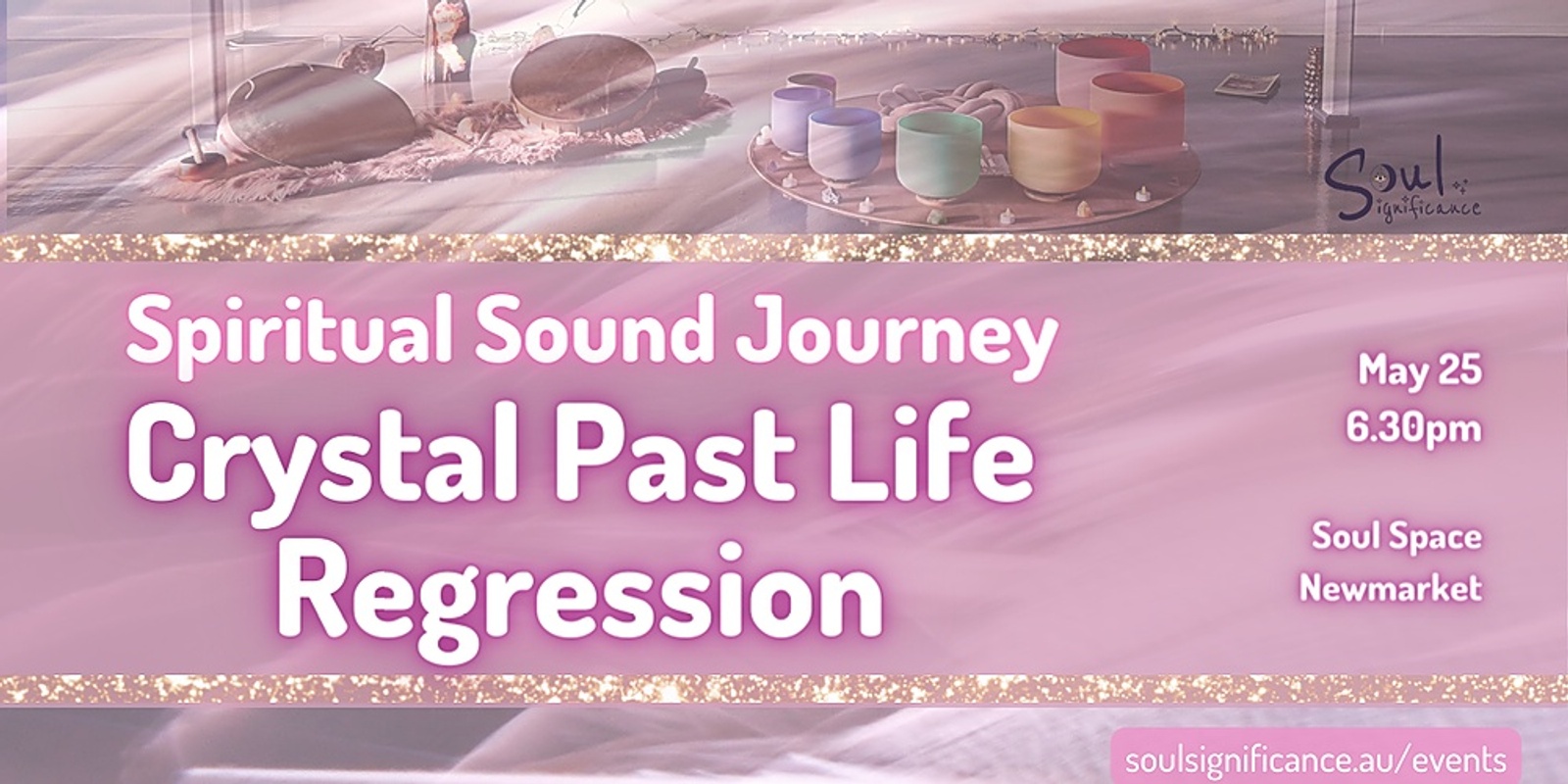 Banner image for A Spiritual Sound Journey - Crystal Past Life Regression