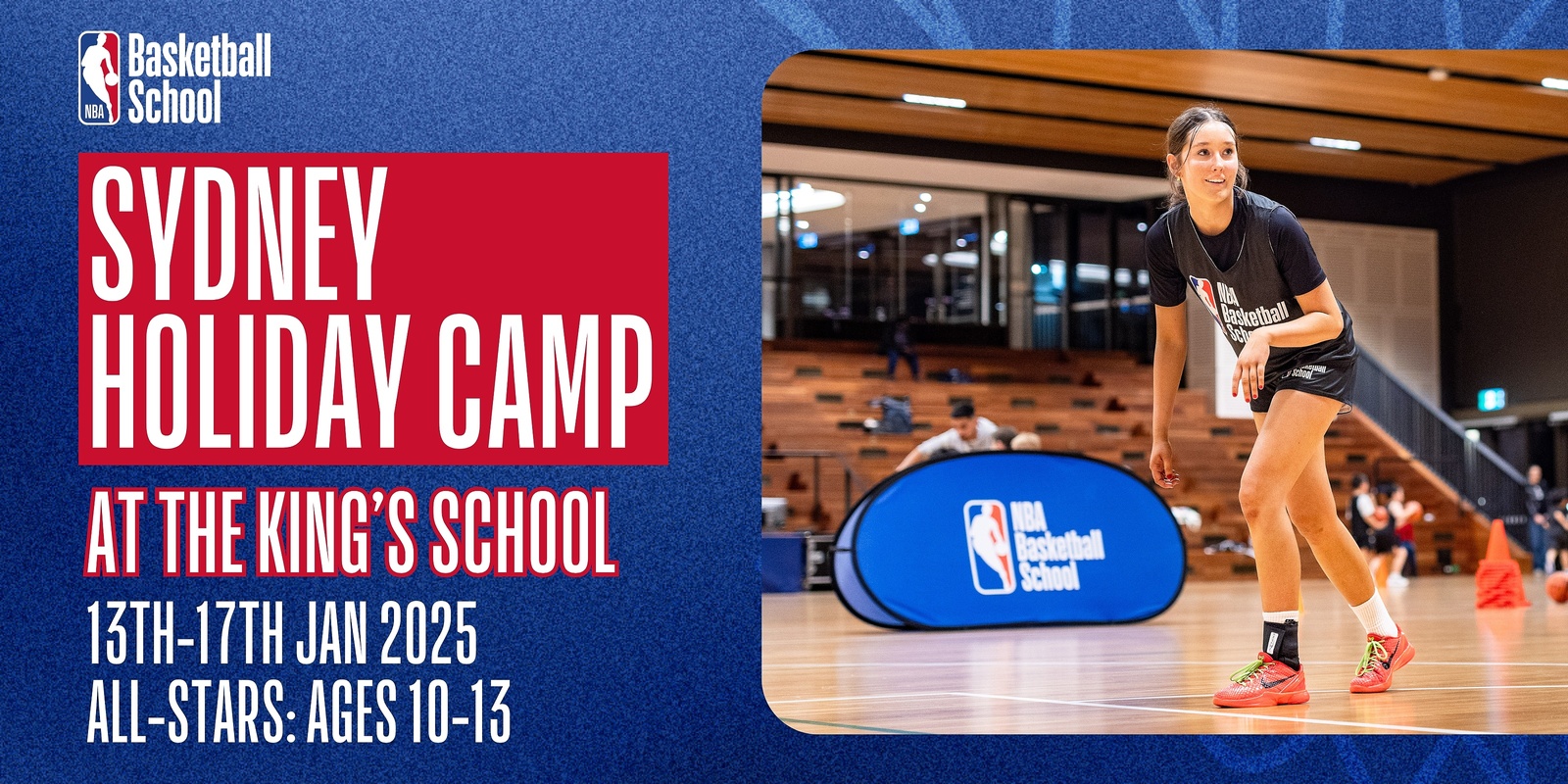 Banner image for Jan 13th-17th 2025 Holiday Camp (All-Stars: Ages 10-13) King's School at NBA Basketball School Australia