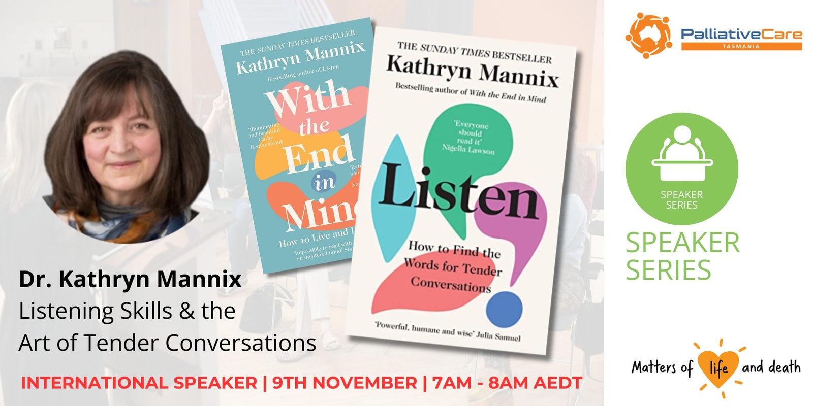 Banner image for Special International Speaker Series: Dr Kathryn Mannix - Listening Skills & the Art of Tender Conversations