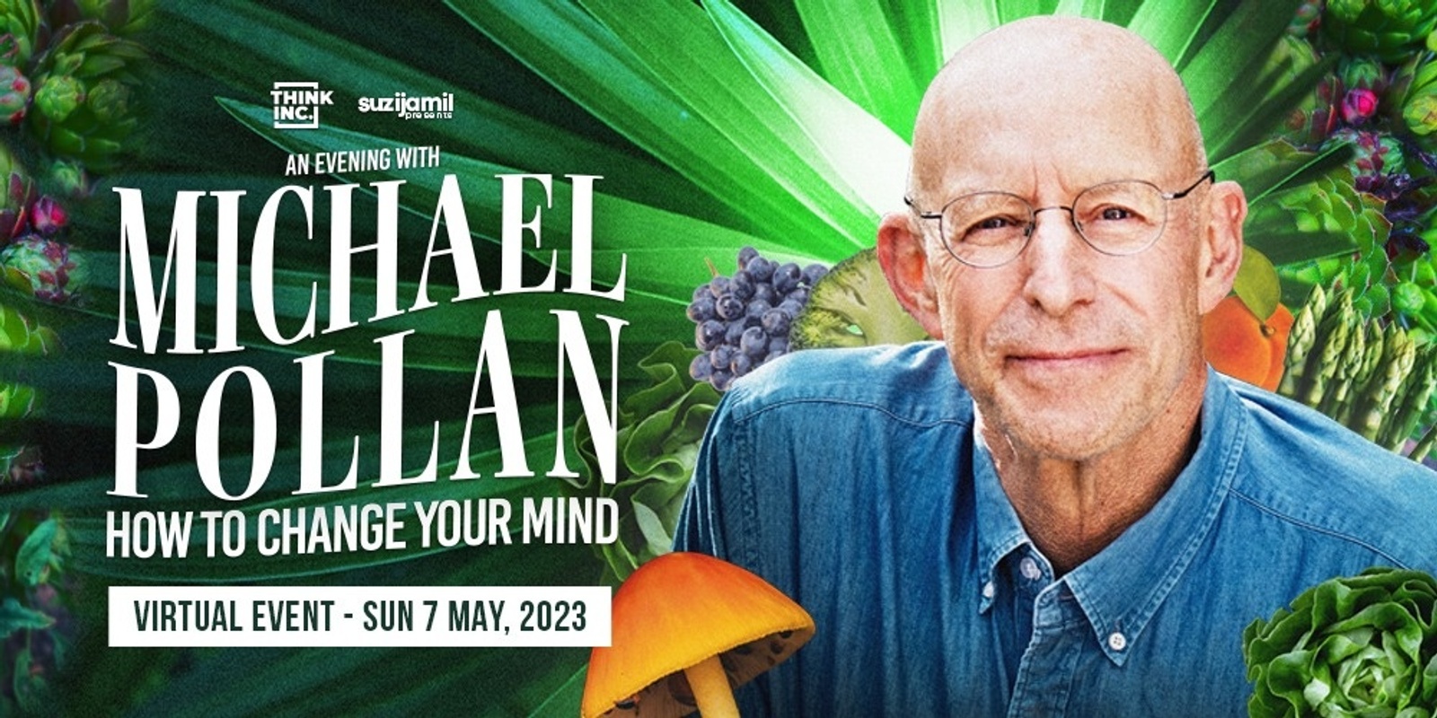 Banner image for Michael Pollan - How To Change Your Mind [Virtual Event] 