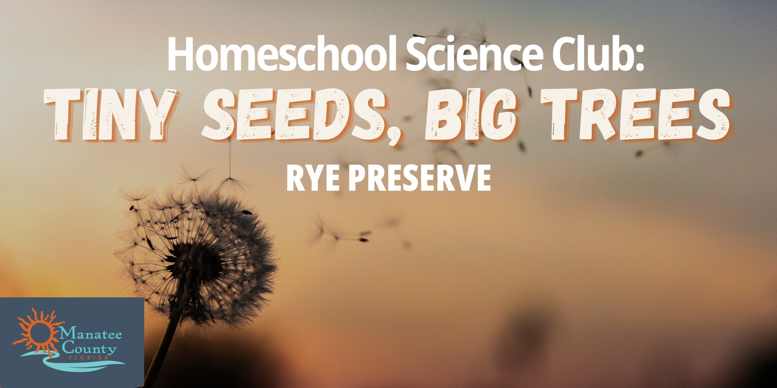 Banner image for Homeschool Science Club: Tiny Seeds, Big Trees (Rye)