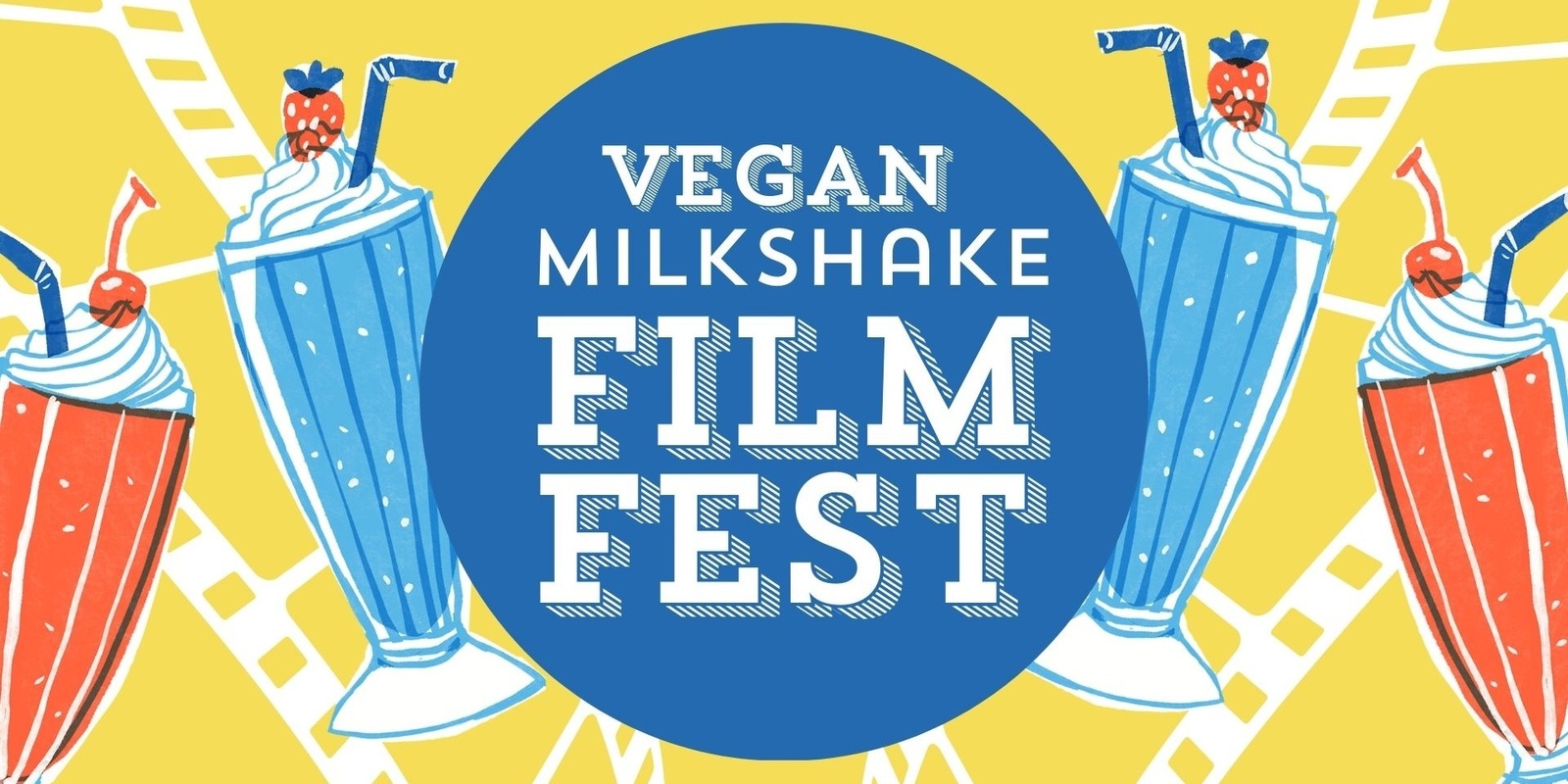 Banner image for Vegan Milkshake & Film Fest