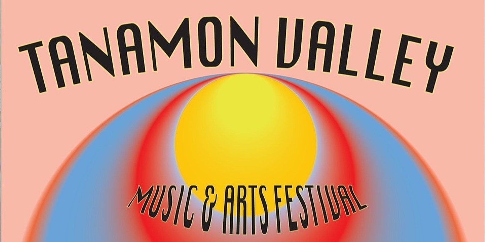 Banner image for Tanamon Valley Music and Arts Festival