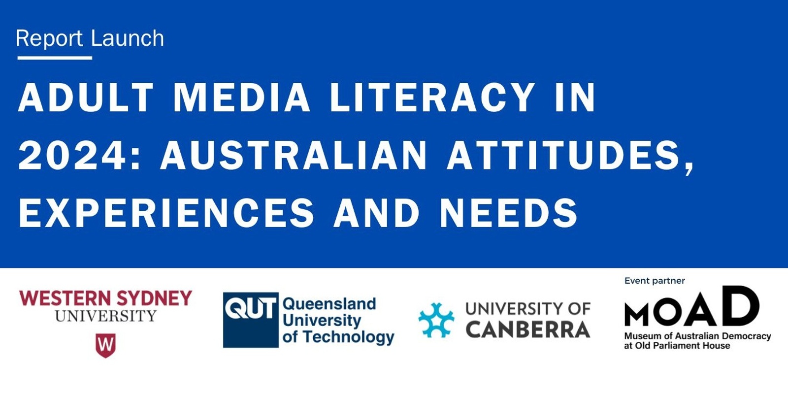 Banner image for Report Launch: Adult Media Literacy in 2024 - Australian Attitudes, Experiences and Needs