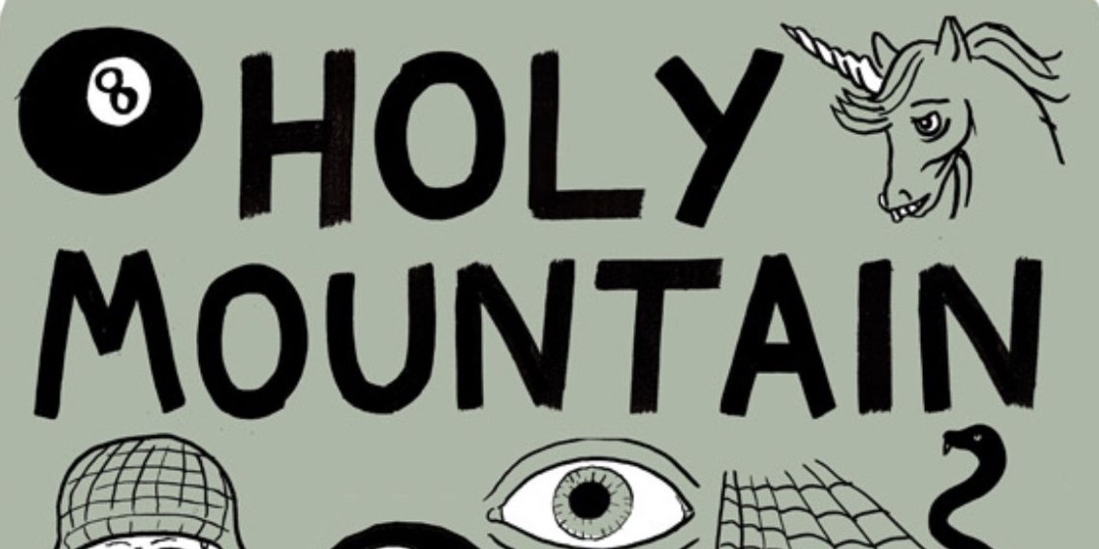 Banner image for HOLY MOUNTAIN + SUPPORT